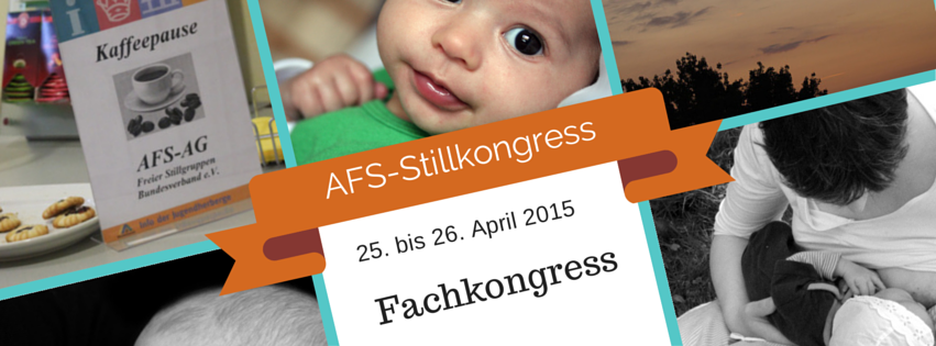 Der AFS-Stillkongress 2015 & Tipps und Bücher zur Stillvorbereitung