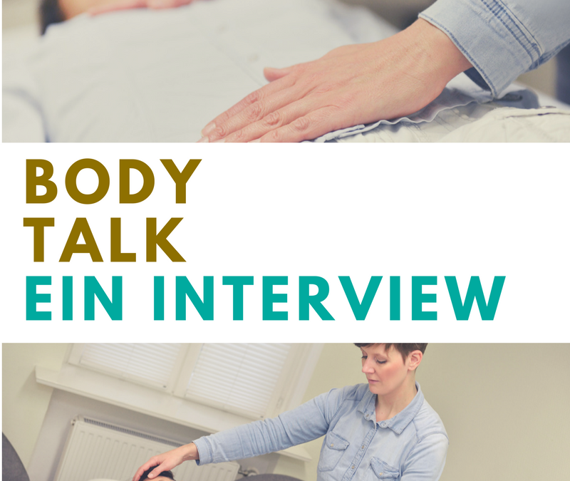 Den Körper balancieren mit Body Talk – Ein Interview