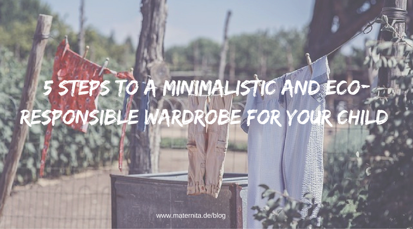 5 steps to a minimalistic and eco-responsible wardrobe for your child