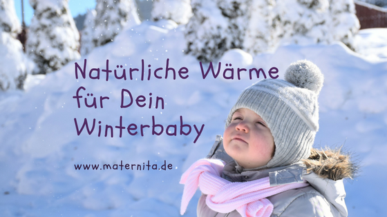 Natürliche Wärme für Dein Winterbaby